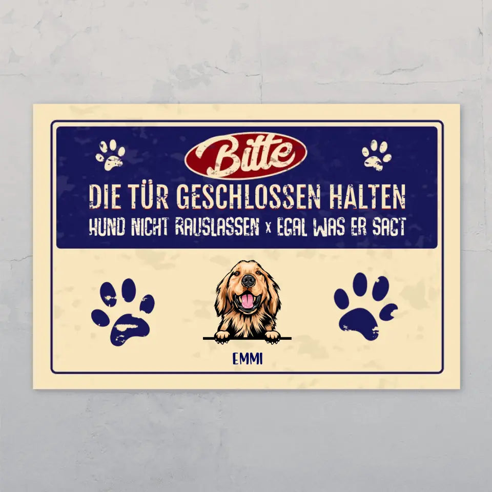 Tiere nicht rauslassen! - Individuelles Türschild