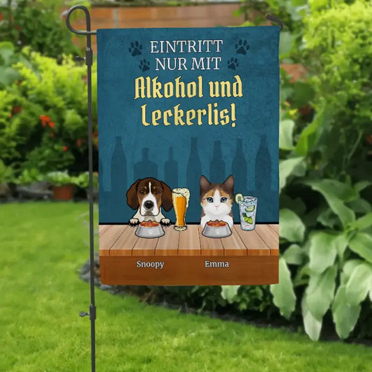 Eintritt nur mit Alkohol & Leckerli - Individuelle Gartenflagge