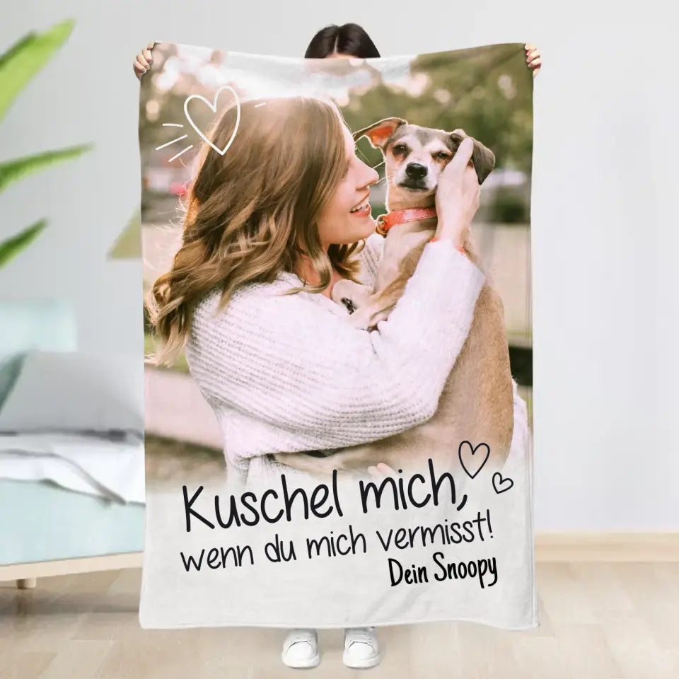 Kuschel mich, wenn du mich vermisst - Individuelle Decke