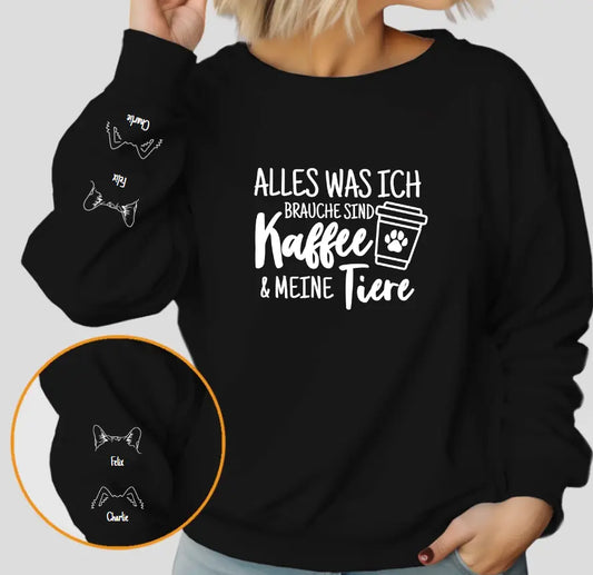 Nur Kaffee & Tiere - Individuelles Sweatshirt