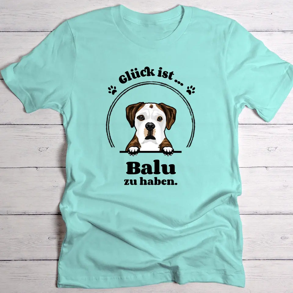 Glück ist ... - Individuelles T-Shirt