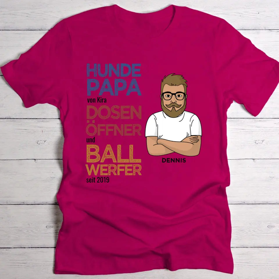 Hundepapa & Dosenöffner - Individuelles T-Shirt