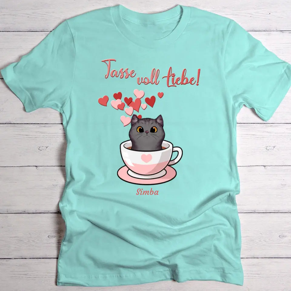 Tassen voll Katzenliebe - Individuelles T-Shirt