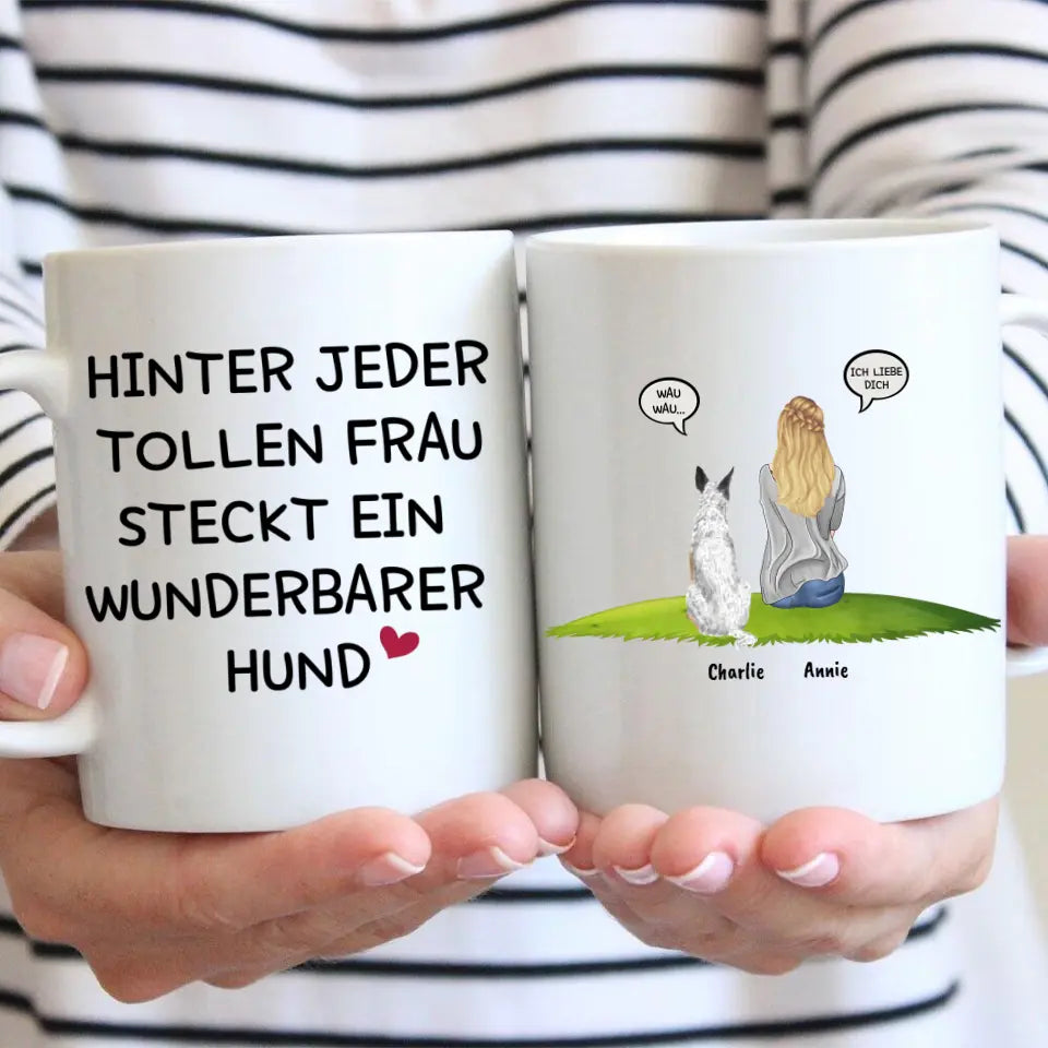 Hinter jeder Frau - Individuelle Tasse