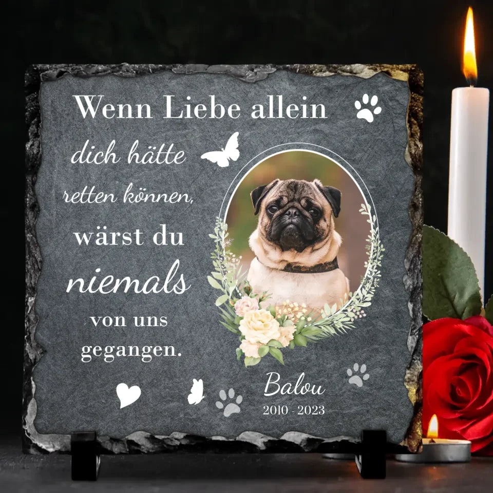 Wenn Liebe allein ... - Individuelle Schieferplatte