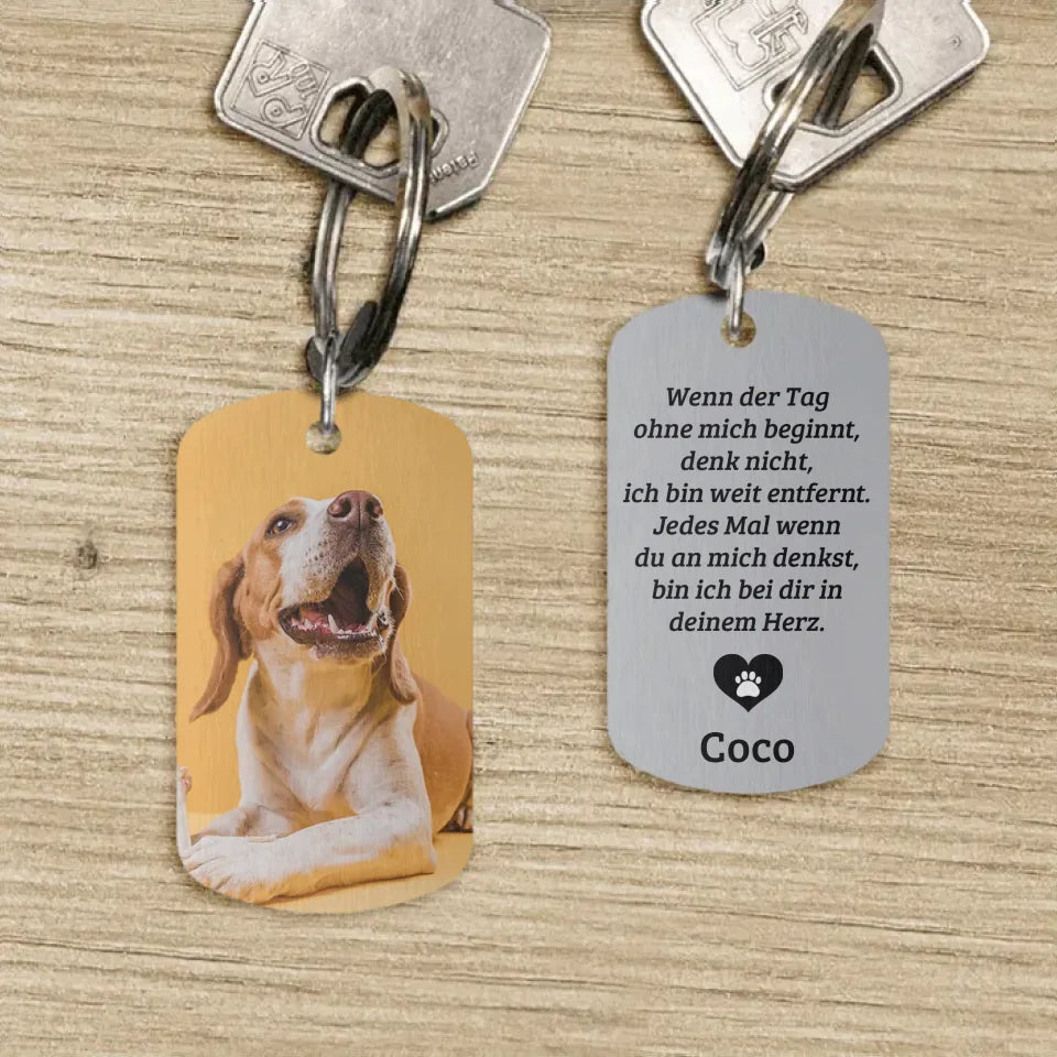 Wenn der Tag ohne mich beginnt - Individueller Dog Tag Schlüsselanhänger