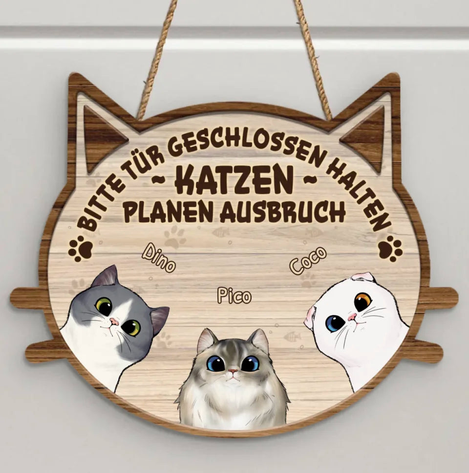 Katzen planen einen Ausbruch - Individuelles Holzschild