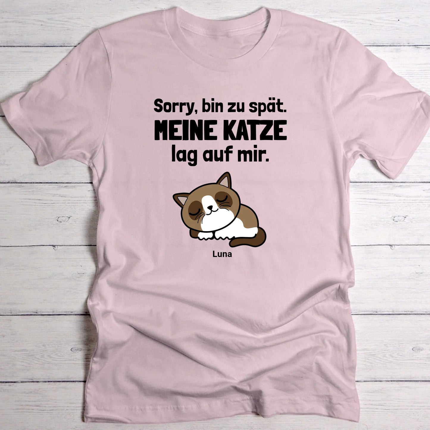 Sorry, bin zu spät - Individuelles T-Shirt