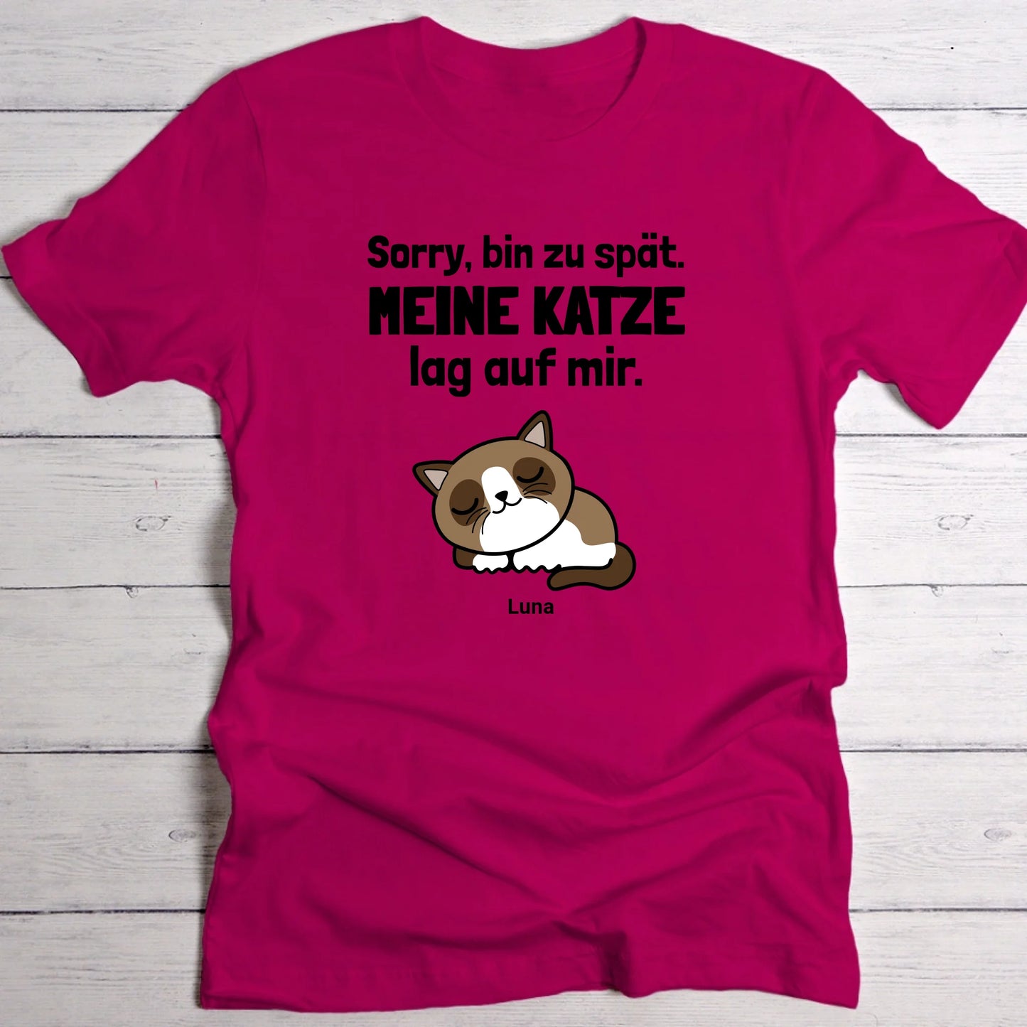 Sorry, bin zu spät - Individuelles T-Shirt