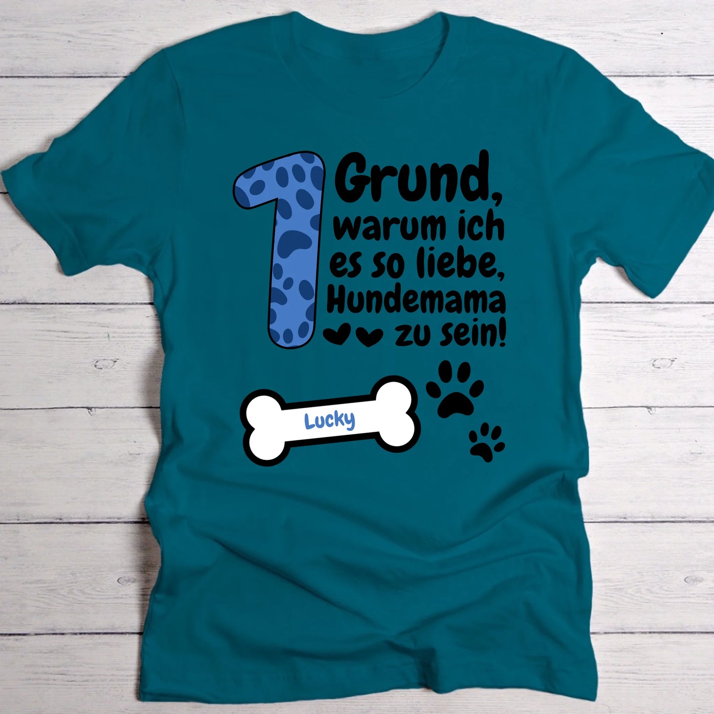 Gründe, warum ich Hundemama bin - Individuelles T-Shirt