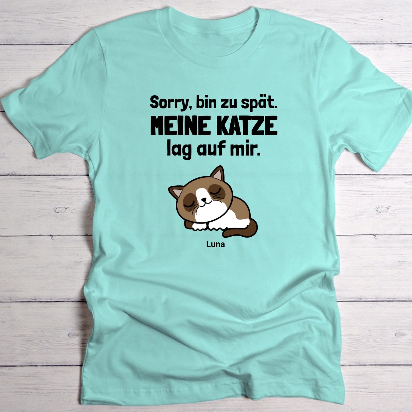 Sorry, bin zu spät - Individuelles T-Shirt
