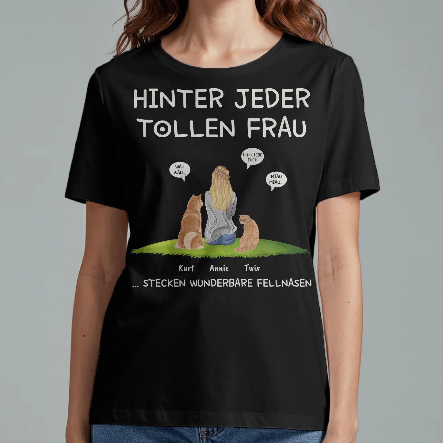 Hinter jeder Frau - Individuelles T-Shirt