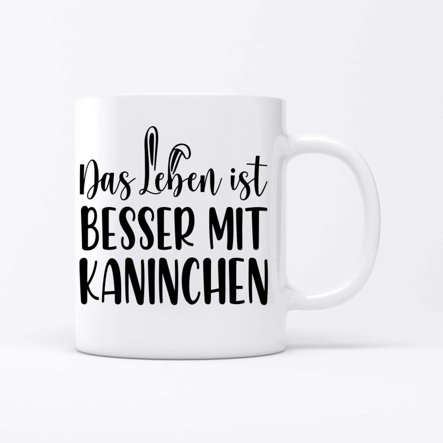 Das Leben ist besser mit Kaninchen - Individuelle Tasse